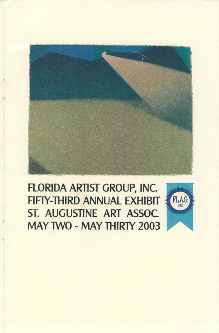 2003  St. Augustine Art Association Juror: Karen F. Quinn